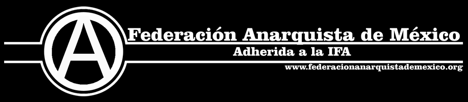 Sitio web de la Federación Anarquista de México-IFA